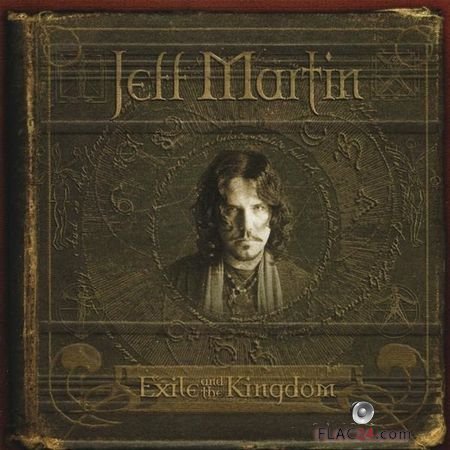 Jeff Martin - Exile And The Kingdom (2006) FLAC (tracks + .cue)