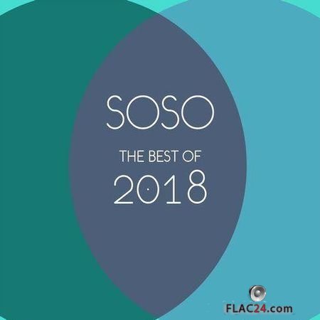 VA - The Best of SOSO 2018 (2018) FLAC (tracks)