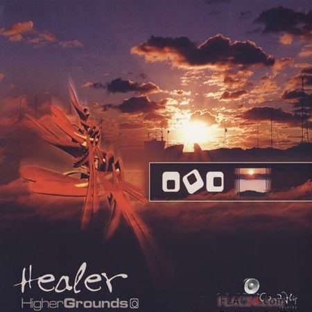 Healer - Higher Grounds (2004) FLAC (image + .cue)