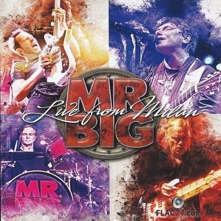 Mr. Big - Live From Milan (2018) FLAC (image + .cue)