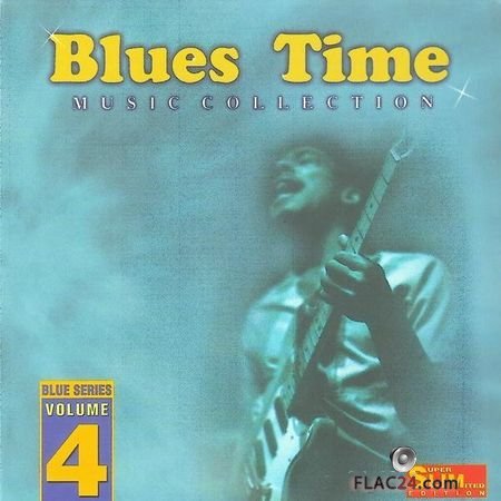VA - Blues Time, vol.4 (2006) FLAC (image + .cue)