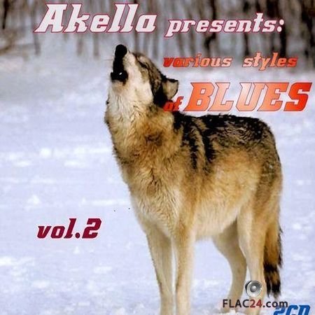 VA - Akella Presents - Various Styles Of Blues - vol.2 (2013) FLAC (image + .cue)