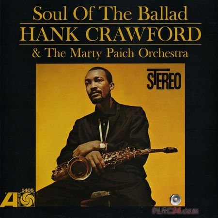 Hank Crawford – The Soul Of The Ballad (Edition Studio Masters) (2013) (24bit Hi-Res) FLAC