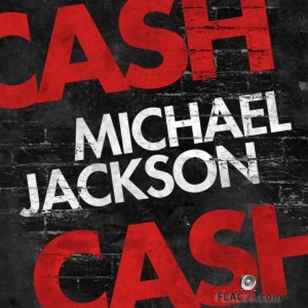 Cash Cash - Michael Jackson (2012) FLAC