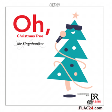 Die Singphoniker - Oh, Christmas Tree (2019) FLAC