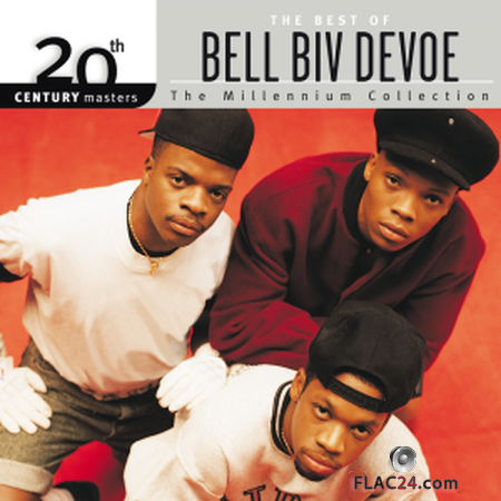 Bell Biv DeVoe - 20th Century Masters: The Millennium Collection - Best of Bel Biv DeVoe (2007) FLAC