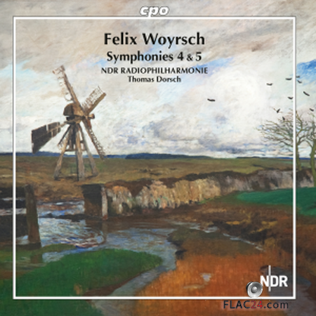 NDR RADIOPHILHARMONIE - Woyrsch: Symphonies Nos. 4 & 5 (2019) FLAC