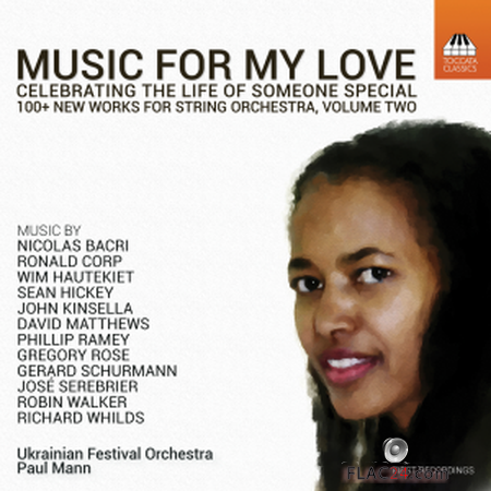 Ukrainian Festival Orchestra - Music for My Love, Vol. 2 (2019) FLAC