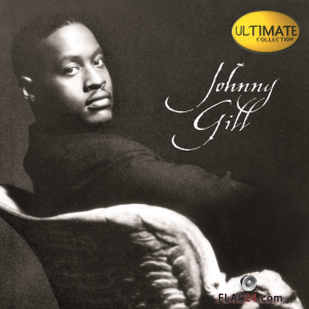 Johnny Gill - Ultimate Collection: Johnny Gill (2002) FLAC