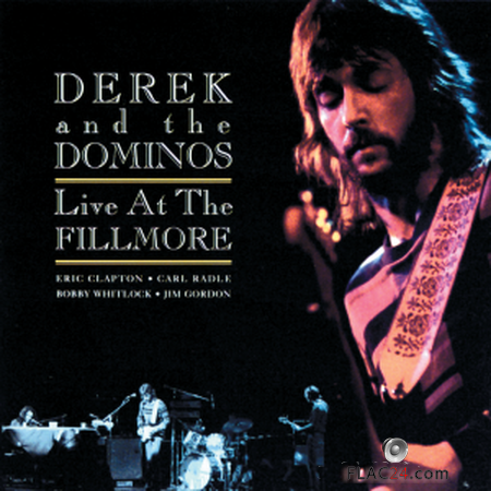 Derek & The Dominos - Live At The Fillmore (2019) FLAC