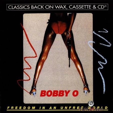 Bobby O - Freedom In An Unfree World (1983) FLAC (tracks + .cue)