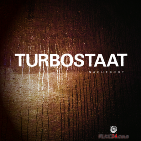 Turbostaat - Nachtbrot (2019) FLAC