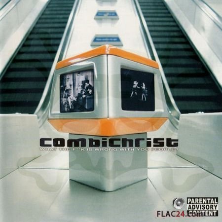 Combichrist - What The Fuck Is Wrong With You People (2007) FLAC (image + .cue)