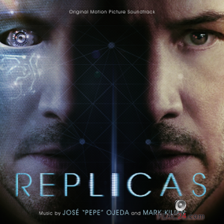 Jose "Pepe" Ojeda - Replicas (Original Motion Picture Soundtrack) (2019) FLAC
