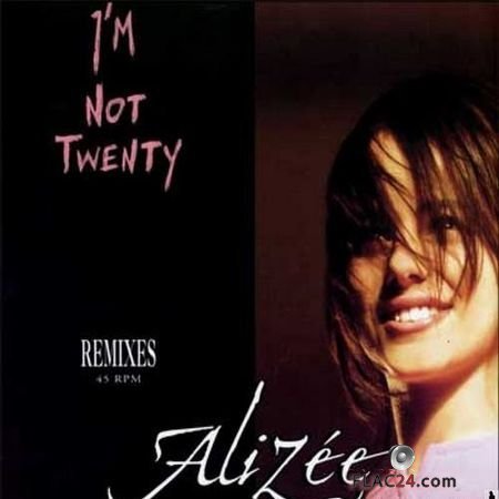 Alizee - I'm Not Twenty (Remixes) (2003) [Vinyl] FLAC (tracks)