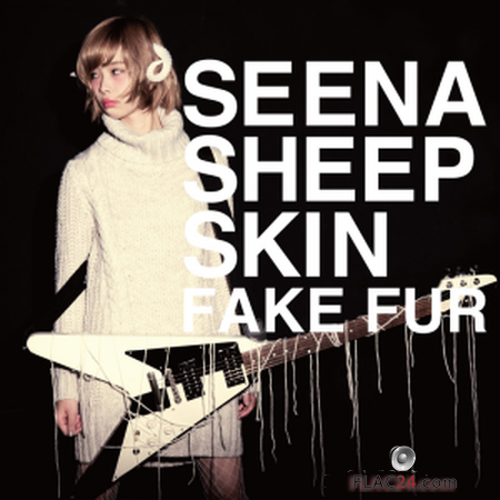SEENA SHEEP SKIN - Fake Fur (2019) FLAC