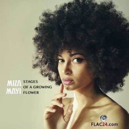 Miza Mayi - Stages of a Growing Flower (2019) FLAC