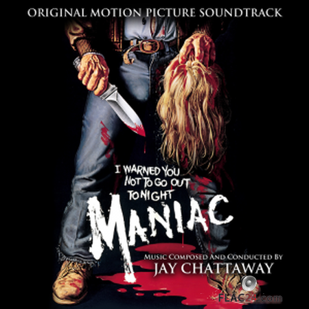 Jay Chattaway - Maniac (Original Motion Picture Soundtrack) (2019) FLAC