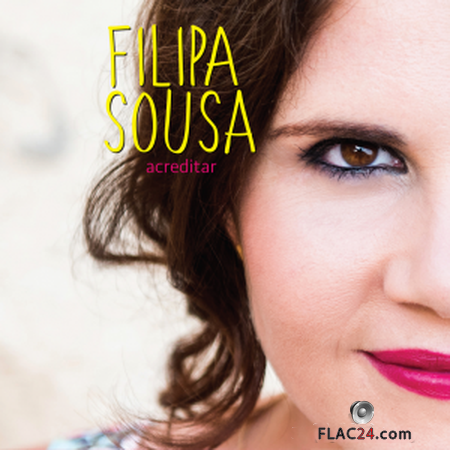 Filipa Sousa - Acreditar (2019) FLAC