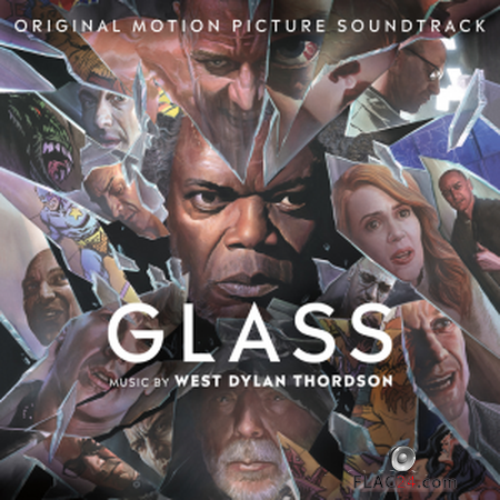 West Dylan Thordson - Glass (Original Motion Picture Soundtrack) (2019) FLAC