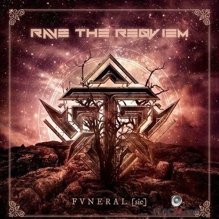 Rave the Reqviem - FVNERAL [sic] (2018) FLAC (tracks)