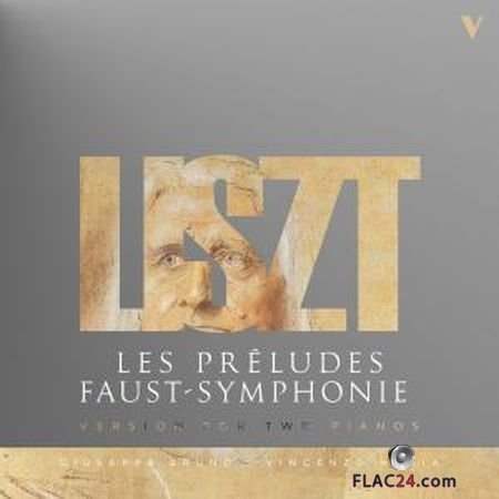 Giuseppe Bruno - Liszt - Les preludes & Faust-Symphonie (Version for 2 Pianos) (2019) (24bit Hi-Res) FLAC
