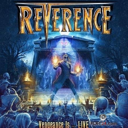 Reverence - Vengeance Is... Live (2018) FLAC (image + .cue)