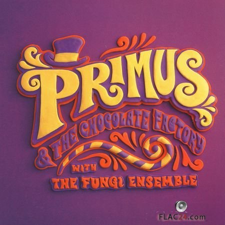 Primus - Primus & The Chocolate Factory With The Fungi Ensemble (2014) FLAC (tracks+.cue)
