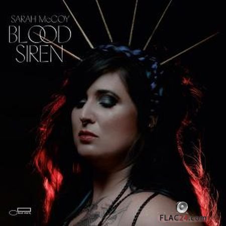 Sarah McCoy - Blood Siren (2019) (24bit Hi-Res) FLAC