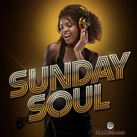VA - Sunday Soul (2019) FLAC