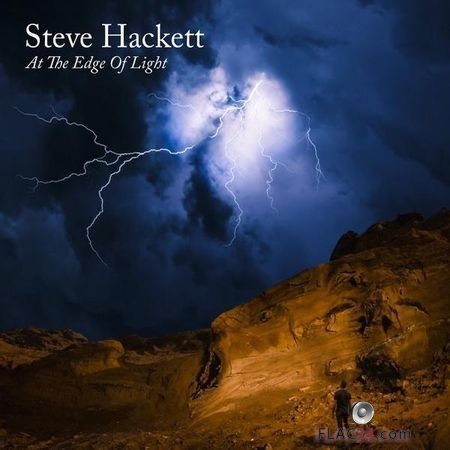 Steve Hackett - At The Edge Of Light (2019) FLAC (tracks)