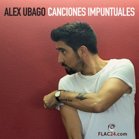 Alex Ubago - Canciones Impuntuales (2017) (24bit Hi-Res) FLAC