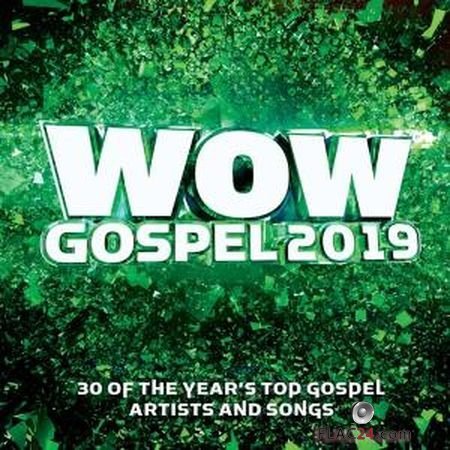 VA - Wow Gospel 2019 (2019) (24bit Hi-Res) FLAC