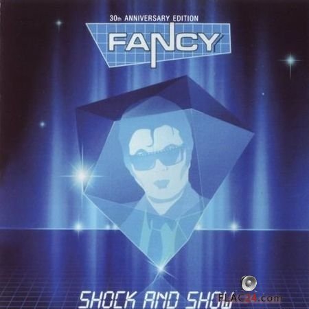 Fancy - Shock And Show (30th Anniversary Edition) (2015) FLAC (image + .cue)