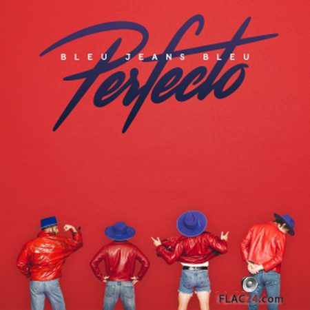 Bleu Jeans Bleu - Perfecto (2019) FLAC