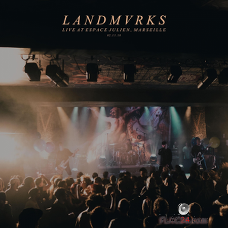 LANDMVRKS - Live at Espace Julien, Marseille (Live) (2019) FLAC