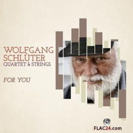 Wolfgang Schluter - For You (2019) (24bit Hi-Res) FLAC