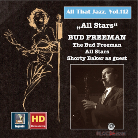 Bud Freeman - All That Jazz, Vol. 112: All Stars (2019) FLAC