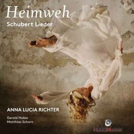 Anna Lucia Richter - Heimweh - Schubert Lieder (2019) (24bit Hi-Res) FLAC