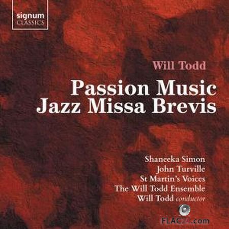 Shaneeka Simon - Will Todd - Passion Music, Jazz Missa Brevis (2019) (24bit Hi-Res) FLAC