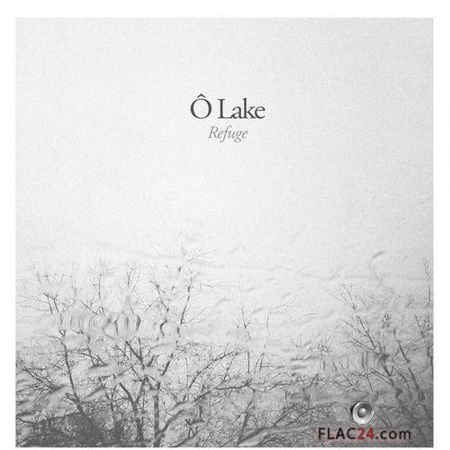 O Lake - Refuge (2019) FLAC (tracks)