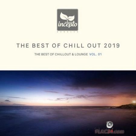 VA - The Best Of Chill Out 2019, Vol 01 (2019) FLAC (tracks)