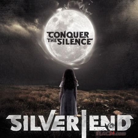 Silver End - Conquer the Silence (2019) FLAC (tracks)