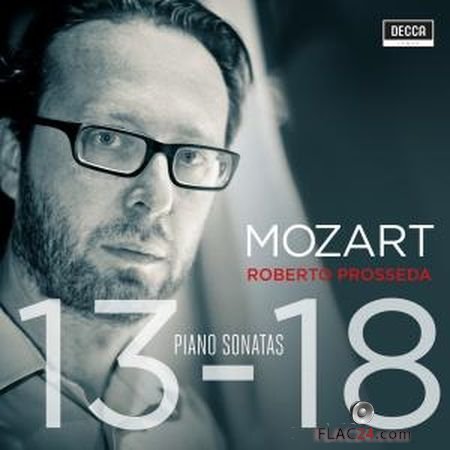 Roberto Prosseda - Mozart - Piano Sonatas Nos. 13-18 (2019) (24bit Hi-Res) FLAC