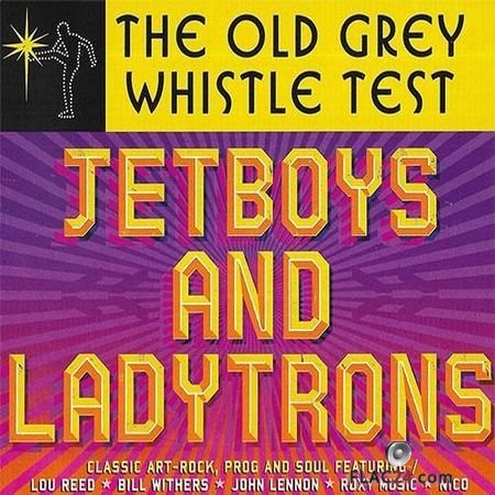 VA - The Old Grey Whistle Test: Jetboys And Ladytrons (2018) FLAC (tracks + .cue)