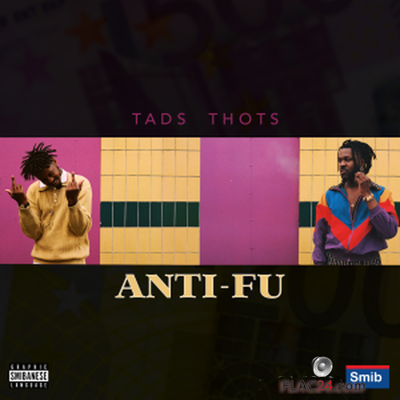 Tads Thots - ANTI-FU (2019) FLAC