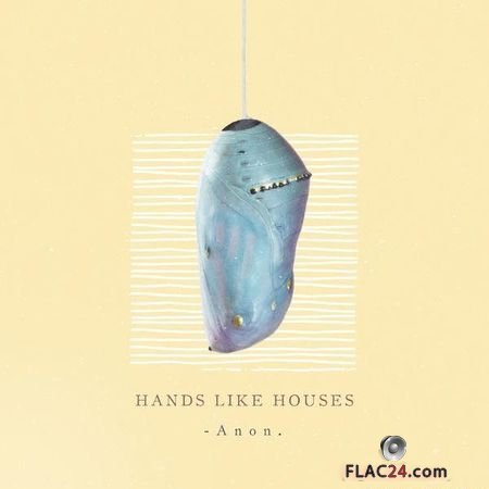 Hands Like Houses - Anon (2018) FLAC (tracks)