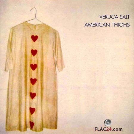 Veruca Salt - American Thighs (1994) FLAC