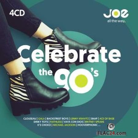 VA - Celebrate The 90's - 2018 (Joe FM) (2018) [4CD] FLAC