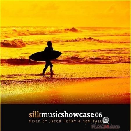VA - Silk Music Showcase 06 (Mixed By Jacob Henry Tom Fall) (2017) FLAC (tracks)